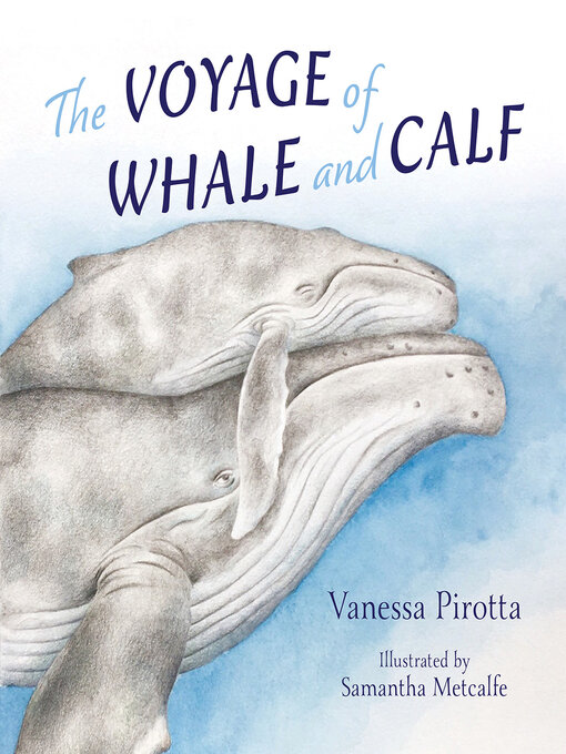 Title details for The Voyage of Whale and Calf by Vanessa Pirotta - Available